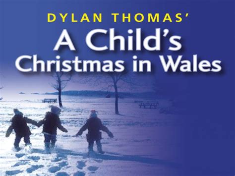 dylan thomas a child's christmas in wales